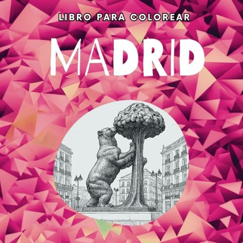 Libro para colorear: "Madrid" (La loba y la luna) (Spanish Edition) by Maria Montero