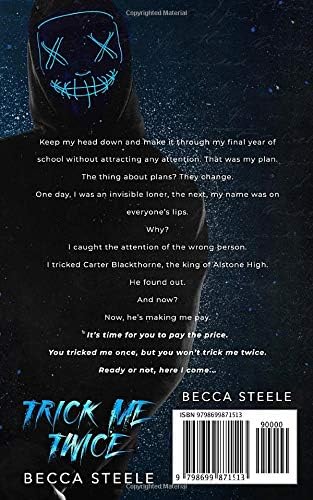 Trick Me Twice: An Enemies to Lovers High School Bully Romance by Becca Steele