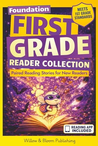 First Grade Reader Collection: Foundation: Paired Reading Stories for New Readers to Master Sight Words, Build Early Confidence, and Start Reading by Rebecca Whitlock
