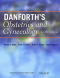 Danforth's Obstetrics and Gynecology by Ronald S. Gibbs