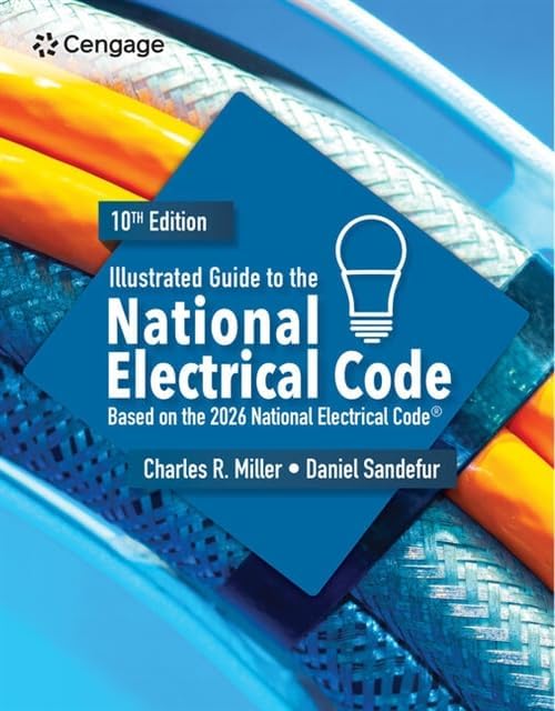 Illustrated Guide to the National Electrical Code by Charles Miller