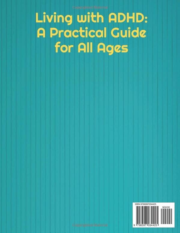Living with ADHD: A Practical Guide for All Ages by Amelia Hart