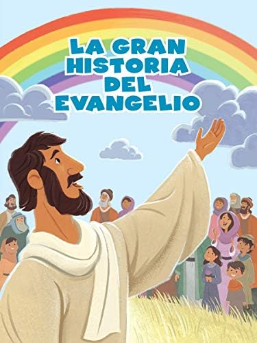 La Gran historia del Evangelio | Big Picture Evangelism (Spanish Edition) by B&H Español Editorial Staff