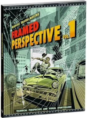 Framed Perspective Vol. 1: Technical Perspective and Visual Storytelling by Marcos Mateu-Mestre