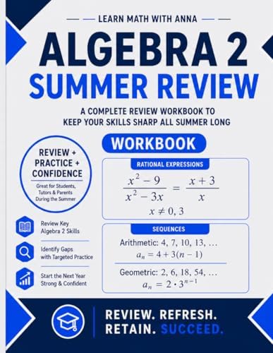 Algebra 2 Summer Review Workbook: Avoid the Summer Slide with Targeted Practice and Step-by-Step Solutions (Summer Review | USA Math Series) by Learn Math with Anna