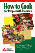 How to Cook for People with Diabetes by American Diabetes Association