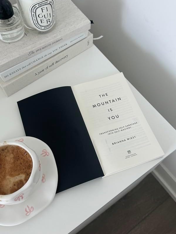 The Mountain Is You: Transforming Self-Sabotage Into Self-Mastery by Brianna Wiest