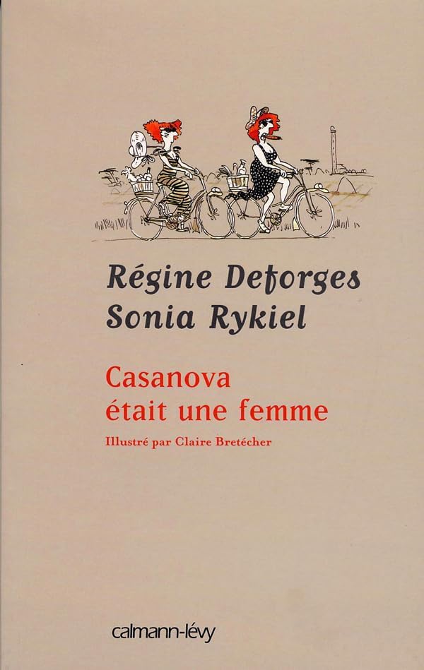 Casanova était une femme: Illustré par Claire Bretécher by Régine Deforges