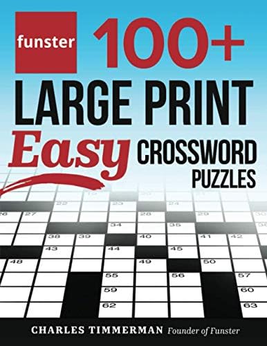 Funster 100+ Large Print Easy Crossword Puzzles: Crossword Puzzle Book for Adults by Charles Timmerman