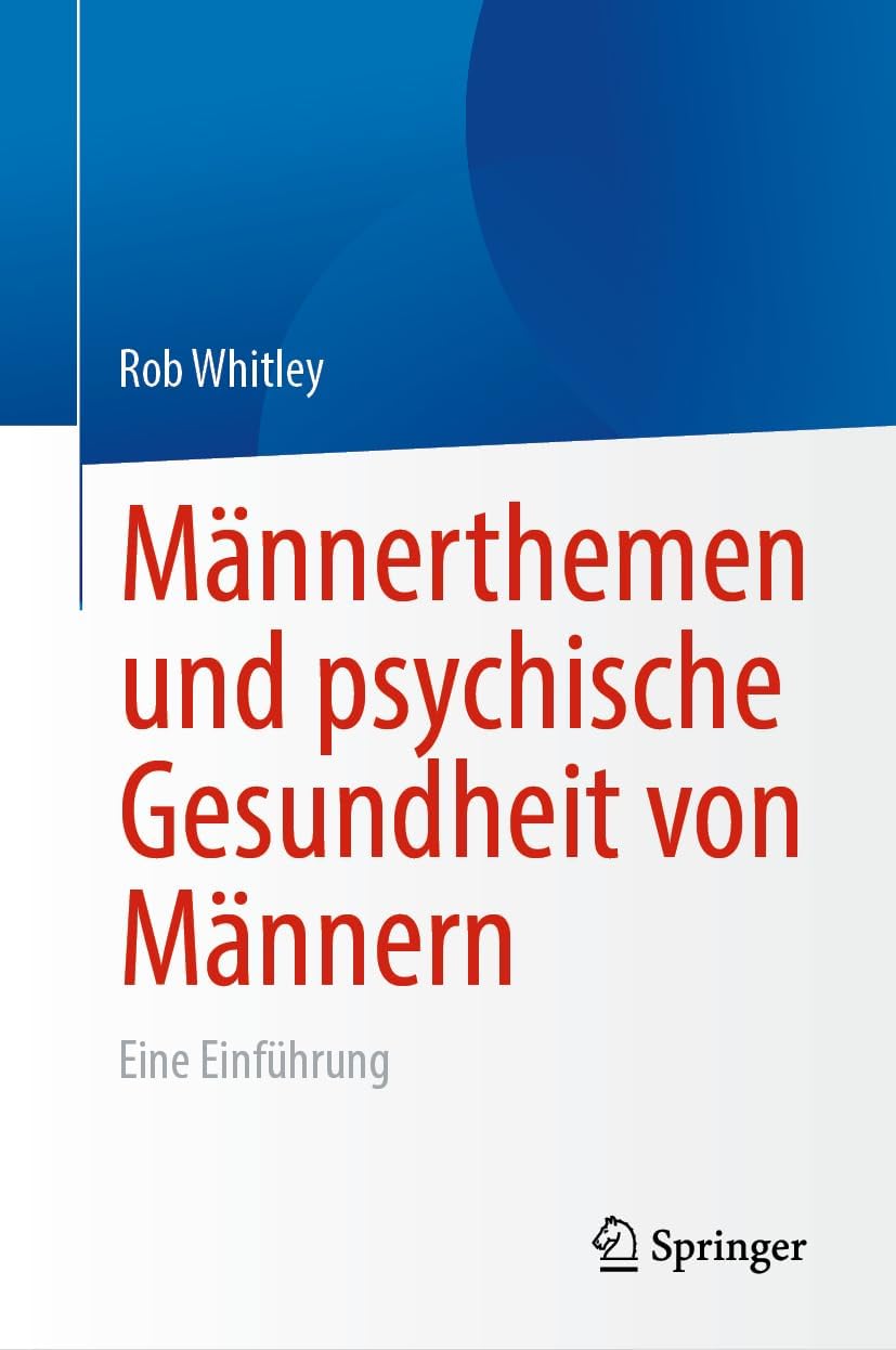 Männerthemen und psychische Gesundheit von Männern: Eine Einführung (German Edition) by Rob Whitley