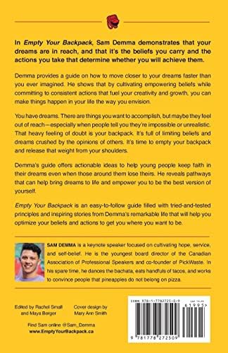 Empty Your Backpack: Unpack Your Beliefs, Take Consistent Action, and Create A Life of Meaning by Sam Demma