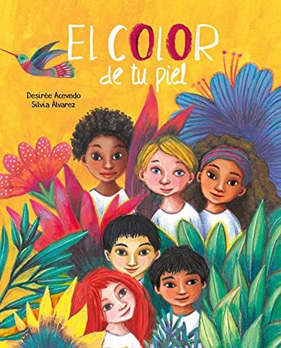 El color de tu piel (The Color of Your Skin) (Spanish Edition) by Desirée Acevedo