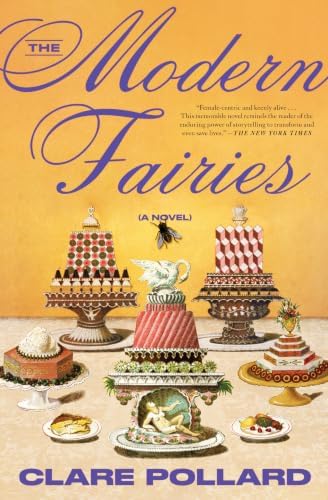 The Modern Fairies: A Novel by Clare Pollard