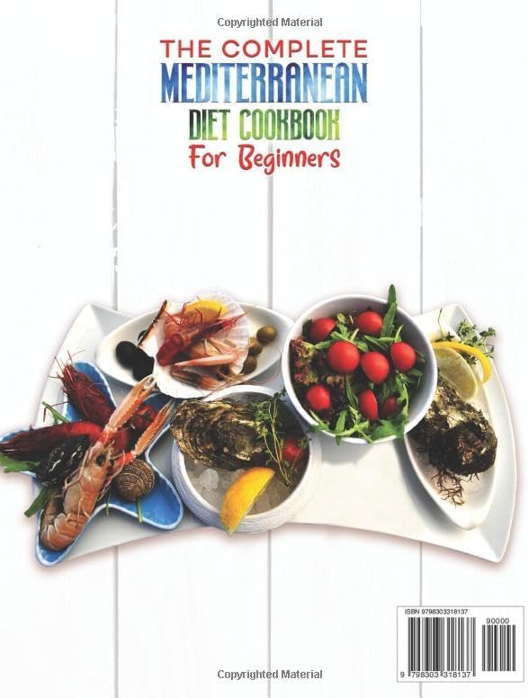 The Complete Mediterranean Diet Cookbook for Beginners: 2000+ Days Easy, Delicious & Nutritious, Quick-to-Prepare Recipes to Guide You Step-by-Step Toward Lifelong Wellness by Jolene Moran