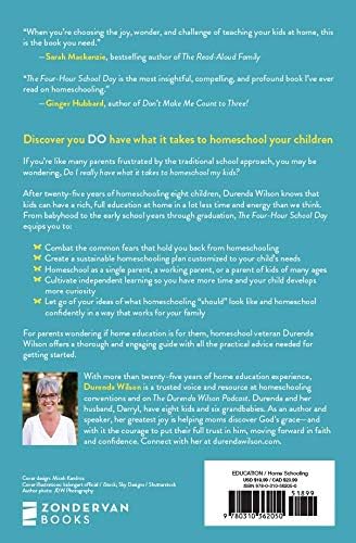 The Four-Hour School Day: How You and Your Kids Can Thrive in the Homeschool Life by Durenda Wilson