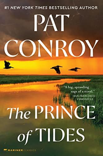 The Prince of Tides: An Award-Winning Southern Drama by Pat Conroy