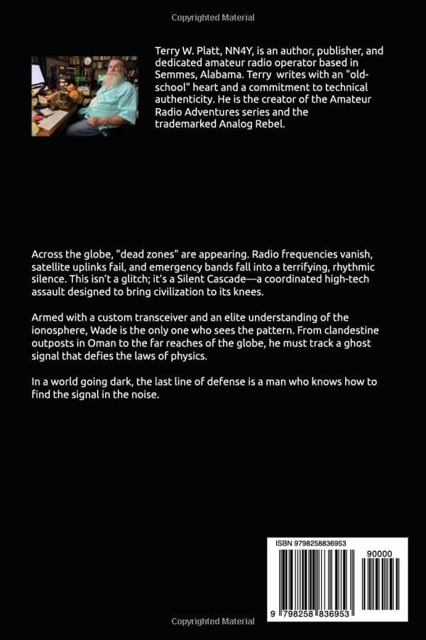 Ben Wade and the Silent Cascade: Amateur Radio Adventures - Book 3 by Terry W. Platt NN4Y