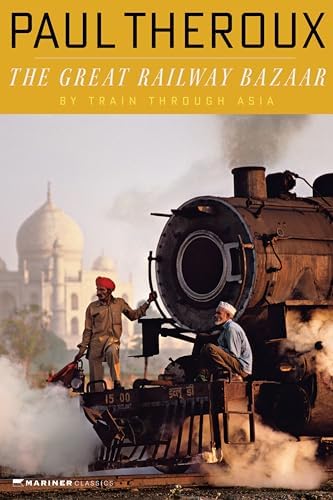 The Great Railway Bazaar by Paul Theroux