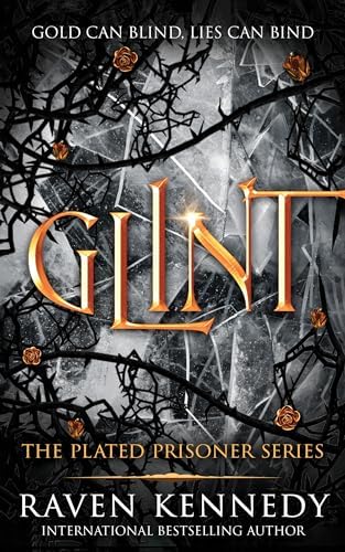 Glint (The Plated Prisoner, 2) by Raven Kennedy