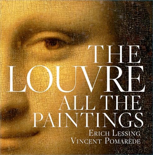 Louvre: All the Paintings by Anja Grebe