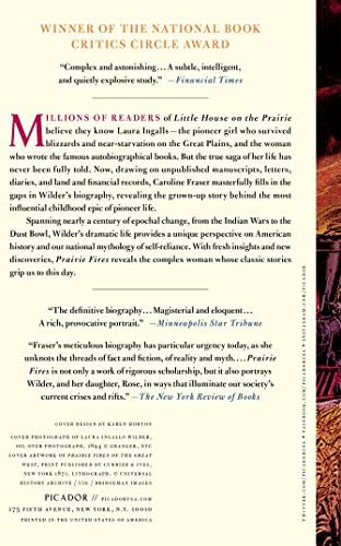 Prairie Fires: The American Dreams of Laura Ingalls Wilder by Caroline Fraser