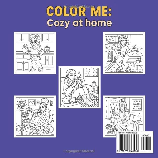 Color Me: Cozy at Home: A Chill & Comforting Coloring Book for Black Women Who Love Warm Socks, Quiet Vibes, and Soft Life Energy by Ash Nyelle