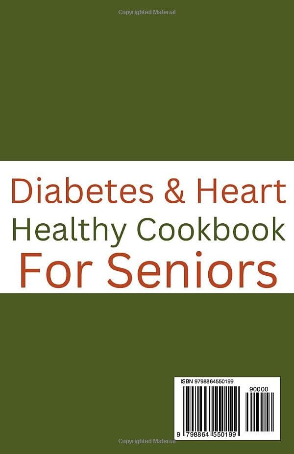Diabetes and Heart Healthy Cookbook For Seniors: Delicious Recipes to Improve Blood Sugar Control While Promoting Cardiovascular Health for Older People (Flavorful Solutions for Aging Gracefully) by Dr. Tate Mandara