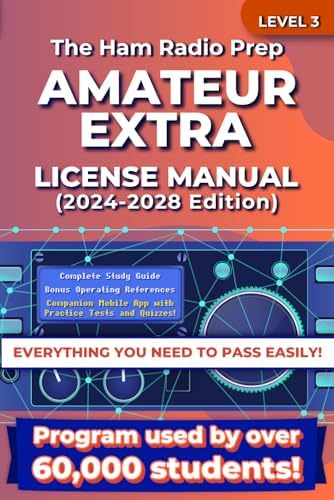 The Ham Radio Prep Amateur Extra Class License Manual (2024 - 2028) (Ham Radio License Package) by Ham Radio Prep
