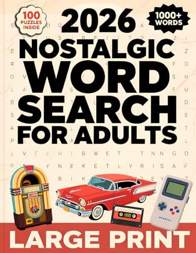 2026 Nostalgic Word Search for Adults and Seniors: Big, Easy to Read, Large Print Puzzles Inspired by the 50s, 60s, 70s, 80s and 90s by Alenna Molfran