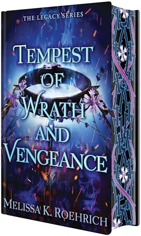 Tempest of Wrath and Vengeance: Deluxe Special Edition (The Legacy) by Melissa K. Roehrich