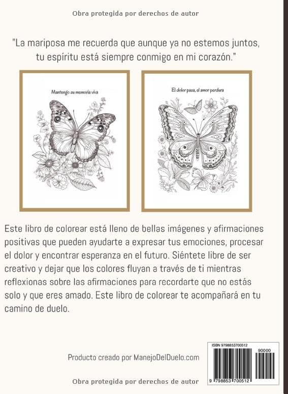 Mariposas del Duelo: Libro de Colorear con 50 Afirmaciones para ayudar en el proceso de duelo y calmar la ansiedad - 21.59 cm x 27.94 cm (8 1/2” x ... del estrés y la ansiedad (Spanish Edition) by Manejo del Duelo