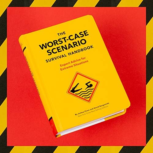 The Worst-Case Scenario Survival Handbook: Expert Advice for Extreme Situations (Survival Handbook, Wilderness Survival Guide, Funny Books): Expert Advice for Extreme Situations by Joshua Piven