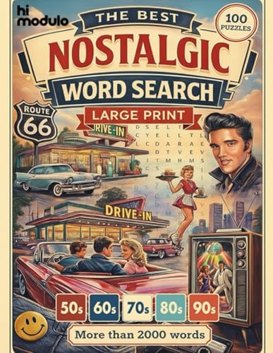 Nostalgic Word Search: Large Print Puzzle Book for Adults & Seniors | 100+ Fun Puzzles from the 50s, 60s, 70s, 80s & 90s | Relive the Best Decades, Spark Memories & Stay Sharp by HiModulo HiModulo