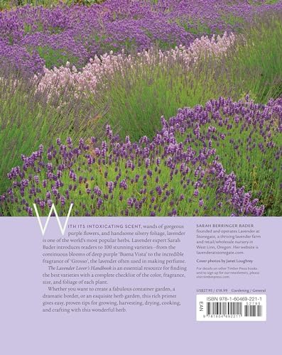 The Lavender Lover's Handbook: The 100 Most Beautiful and Fragrant Varieties for Growing, Crafting, and Cooking by Sarah Berringer Bader