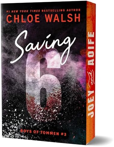 Saving 6 (Deluxe Edition) (Boys of Tommen, 3) by Chloe Walsh