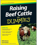 Raising Beef Cattle For Dummies by Scott Royer