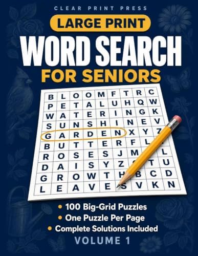 Large Print Word Search for Seniors: 100 Relaxing Big-Print Puzzles on Themes You'll Love — Easy on the Eyes, One Puzzle Per Page, with Complete Answer Keys by Clear Print Press