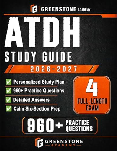 ATDH Study Guide 2026–2027: Exam Review with Personalized Study Plan, 960+ Practice Questions, 4 Full-Length Exams, Detailed Answers, and Calm ... for the Admission Test for Dental Hygiene by Greenstone Academy