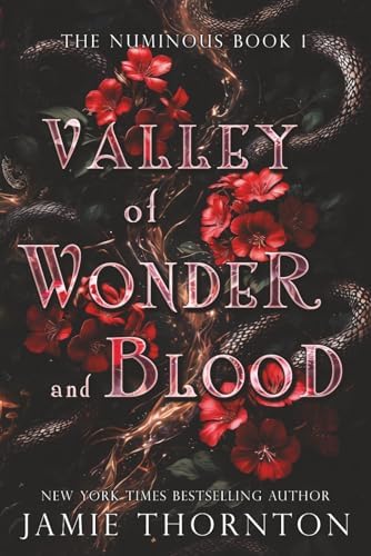 Valley of Wonder and Blood: Epic Romantasy (The Numinous) by Jamie Thornton