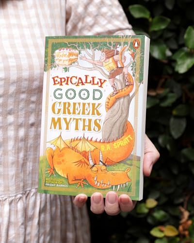 Epically Good Greek Myths by R.A. Spratt