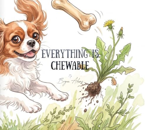 Everything Is Chewable by Bryan Adams