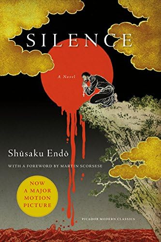 Silence: A Novel (Picador Classics) by Shusaku Endo