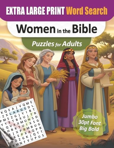 Extra Large Print Bible Word Search for Seniors – Jumbo 30pt Font Women in the Bible Puzzles: 112 Pages of Easy-to-Read Puzzles • No Clutter • ... – Extra-Large Print 30pt Puzzle Series) by iN Publications