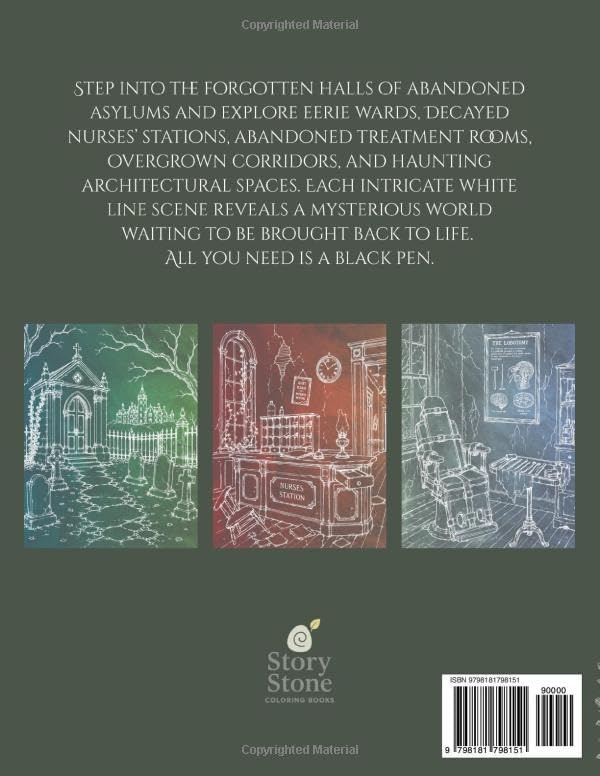 Ink Tracing Forgotten Asylums: A White Line Tracing Book of Abandoned Asylums, Forgotten Hospital Wards, Nurses’ Stations, Treatment Rooms, Gothic ... Ruins (The Gothic Ink Tracing Collection) by Story Stone