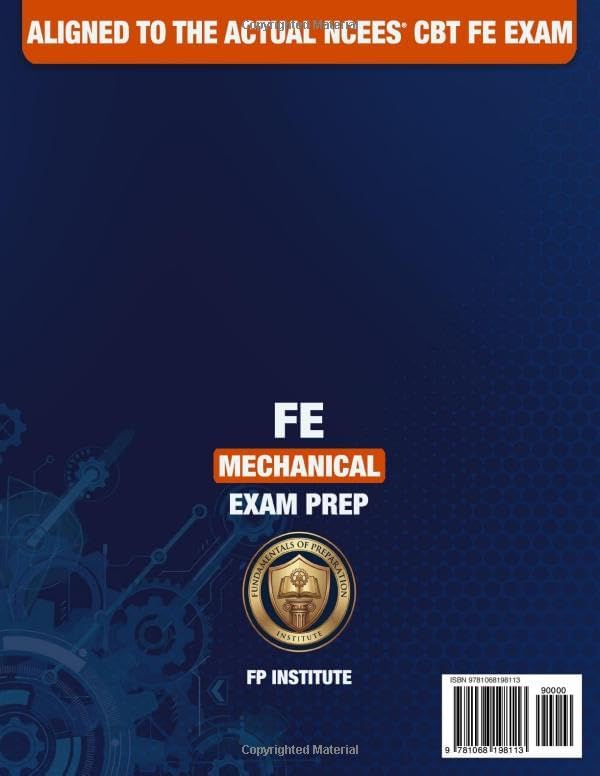 FE Mechanical Exam Prep: A Complete PE-Backed Review & Practice Guide Built Around the FE Reference Handbook | INCLUDES Workbook (3,100+ Practice Problems & Detailed Solutions) and CBT Exam Simulator by FP Institute