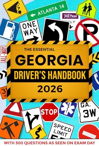The Essential Georgia Driver's Handbook. A Study and Practice Manual For New Drivers To Successfully Obtain Their Driving License or Permit: This Book ... Seen On The DDS Test and Explained Answers. by ELS Series