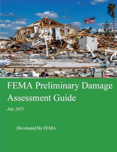 FEMA Preliminary Damage Assessment Guide: July 2025 by FEMA