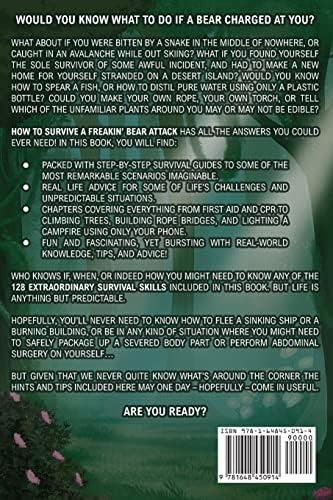 How To Survive A Freakin’ Bear Attack: And 127 Other Survival Hacks You'll Hopefully Never Need by Bill O'Neill