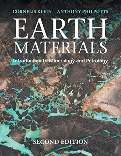 Earth Materials: Introduction to Mineralogy and Petrology by Cornelis Klein
