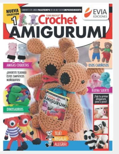 Crochet Amigurumi 1: Divertite tejiendo estos simpáticos muñequitos (TEJIDO AMIGURUMI) (Spanish Edition) by EVIA EDICIONES